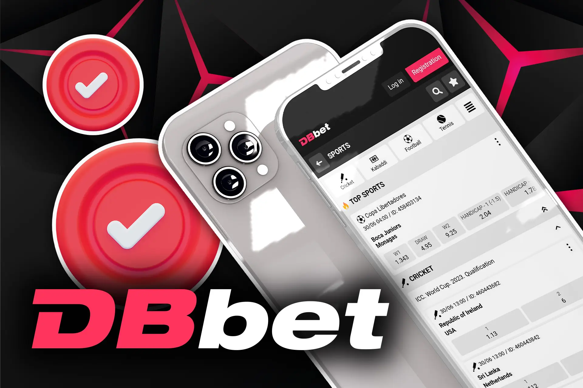 Play and bet in the DBbet app or on the website.