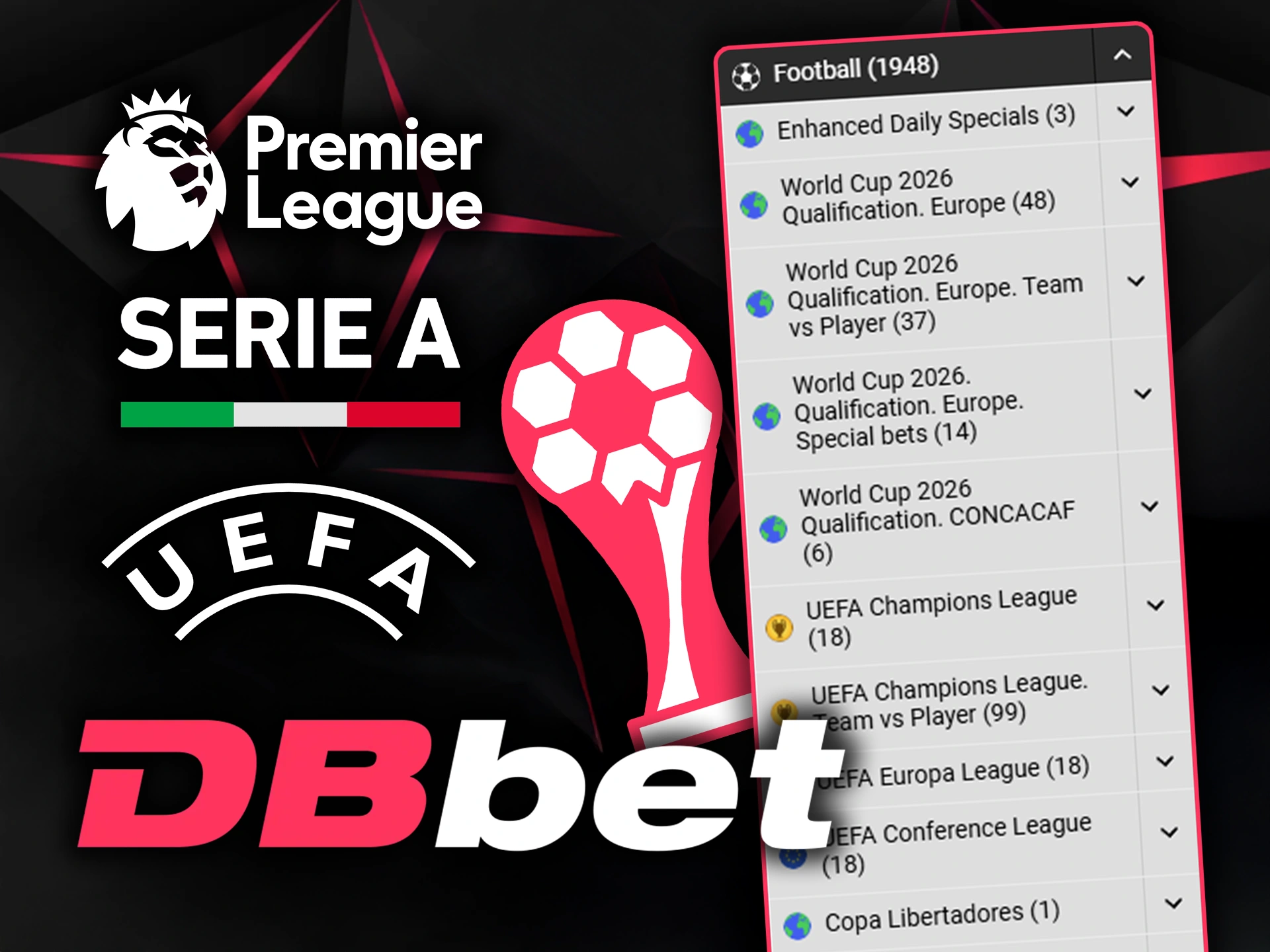 Select your favorite football tournaments to bet on at DBbet.